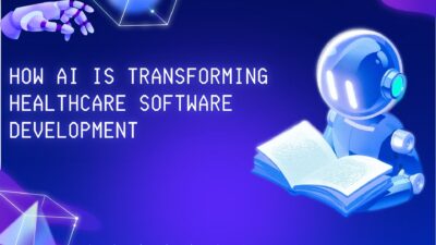 How AI Is Transforming Healthcare Software Development