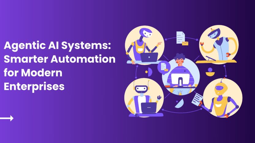 Agentic AI Systems Smarter Automation for Modern Enterprises